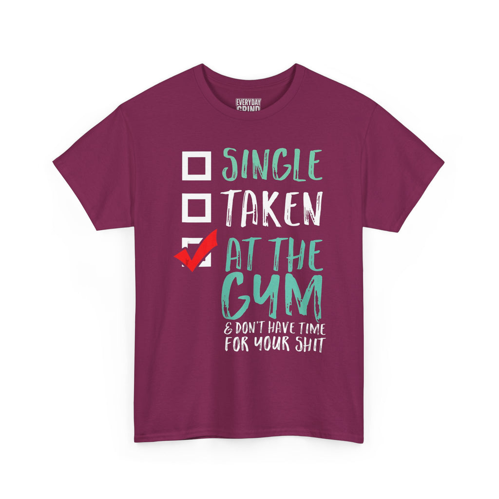 Single Taken at the Gym Tee