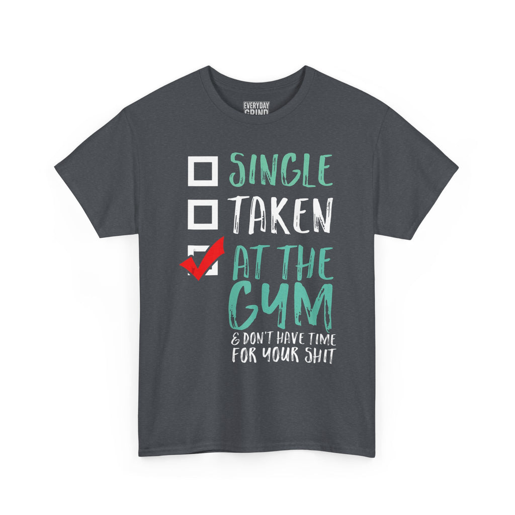 Single Taken at the Gym Tee