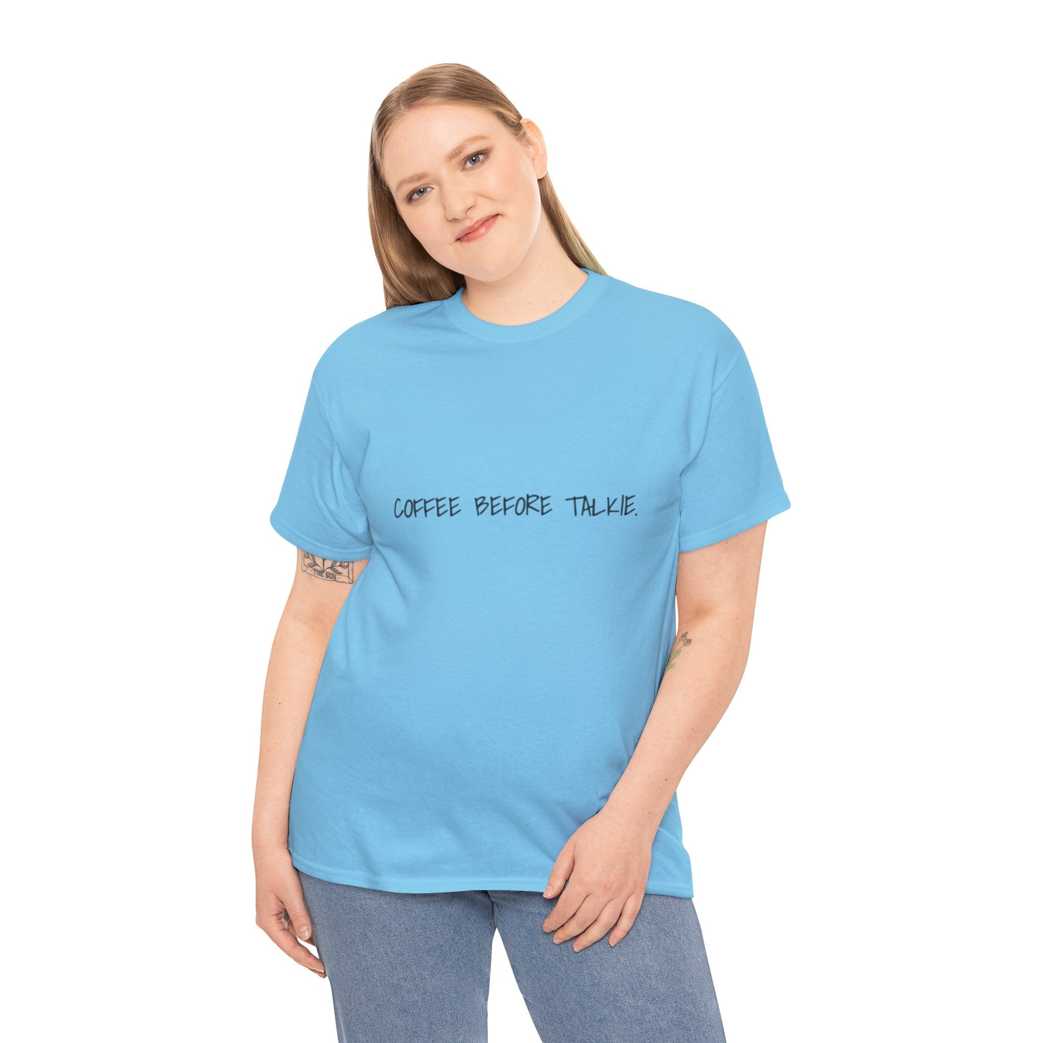 Coffee Before Talkie Unisex Tee - Light Colors