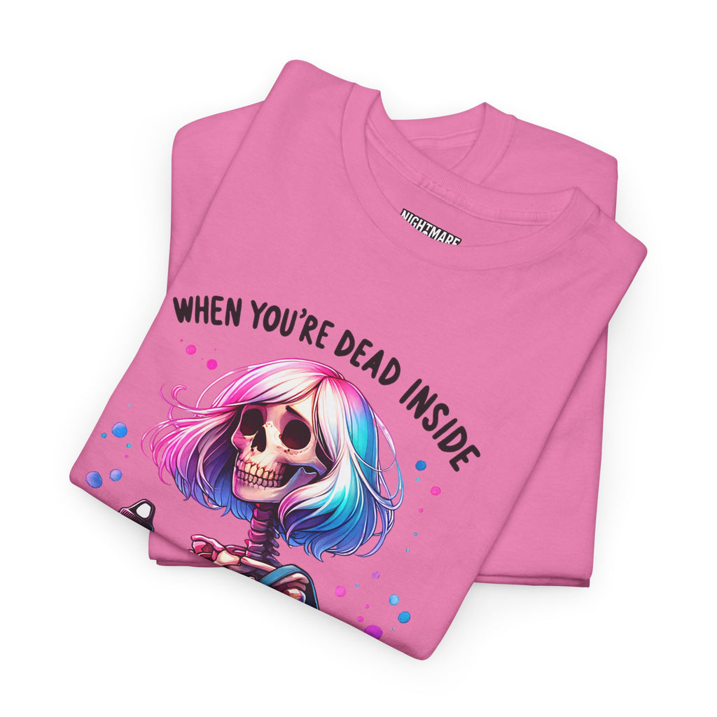 When you're dead onside, Whimsical Skeleton Tee, Funny Graphic Shirt, Perfect for Halloween, Unique Gift Idea, Casual Wear, Everyday Humor