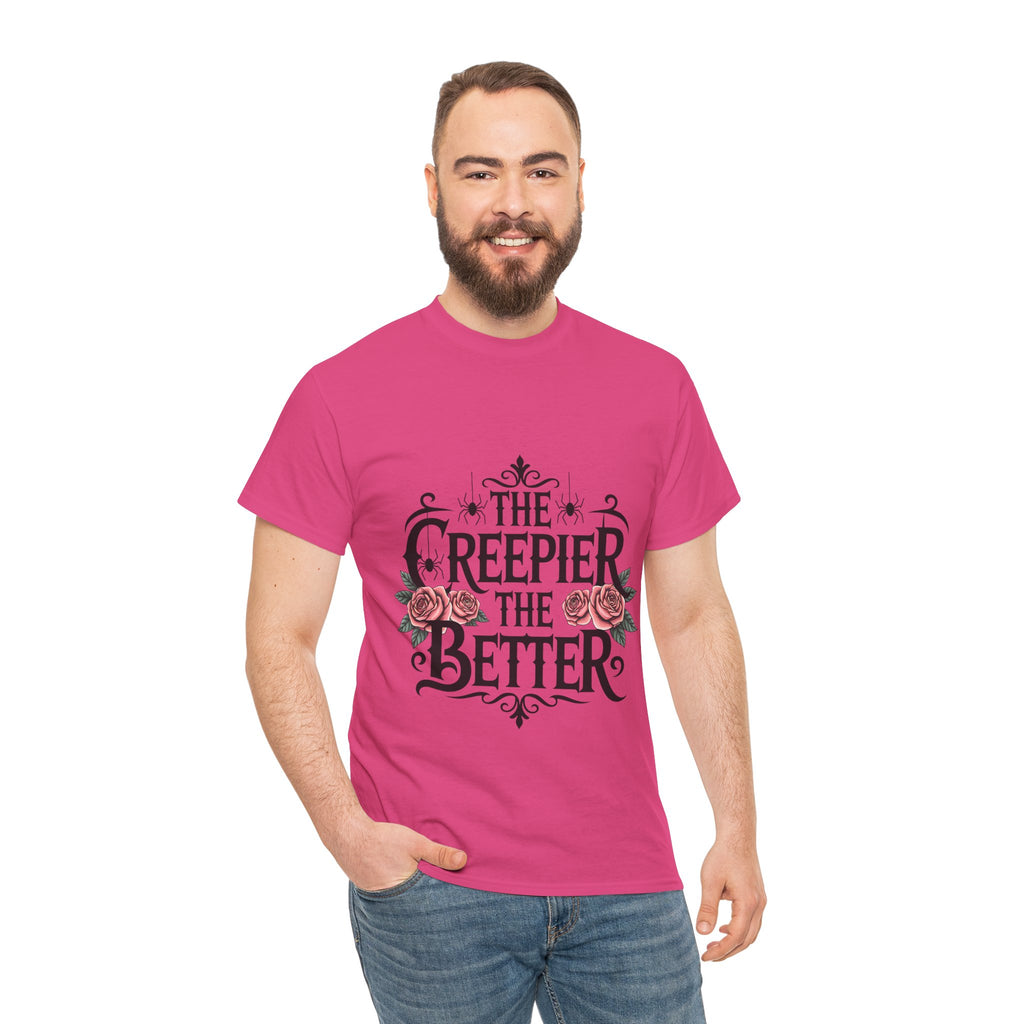 The Creepier the Better Tee, Perfect for Halloween, Casual Wear, Gift for Friends, Vintage Style, Unique Graphic T-Shirt