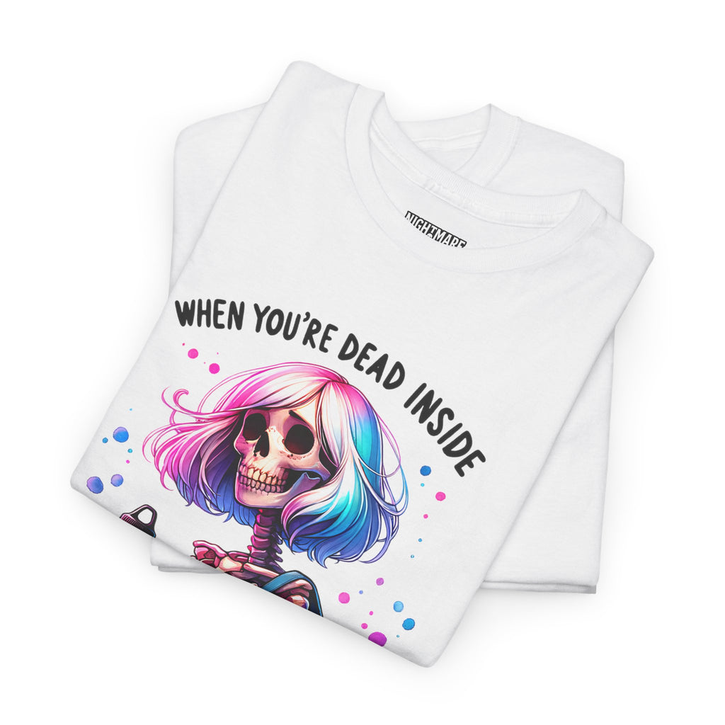 When you're dead onside, Whimsical Skeleton Tee, Funny Graphic Shirt, Perfect for Halloween, Unique Gift Idea, Casual Wear, Everyday Humor