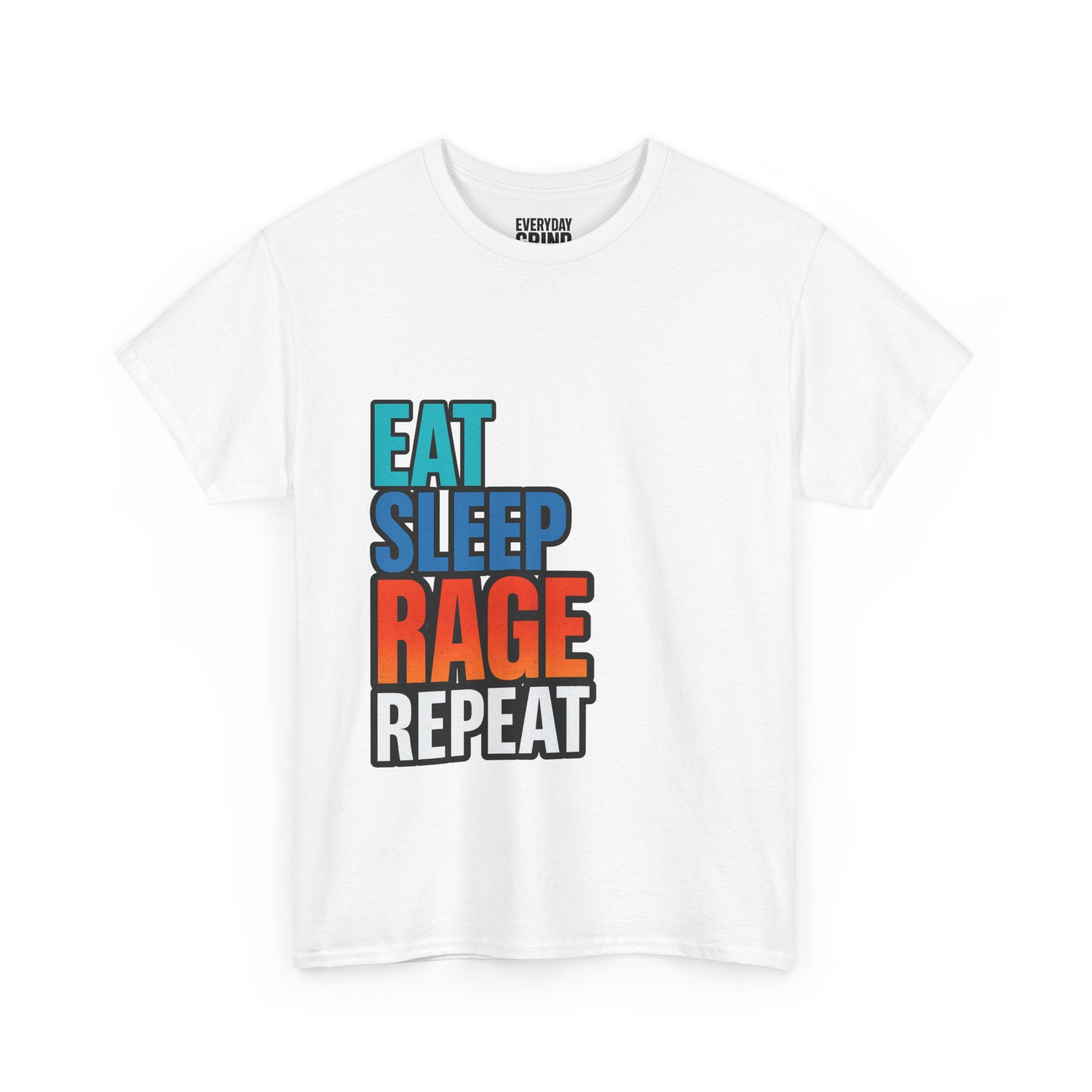 Eat Sleep Rage Repeat Tee