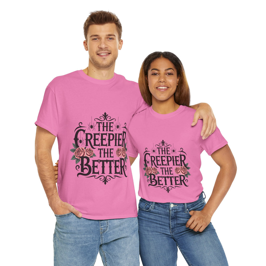The Creepier the Better Tee, Perfect for Halloween, Casual Wear, Gift for Friends, Vintage Style, Unique Graphic T-Shirt