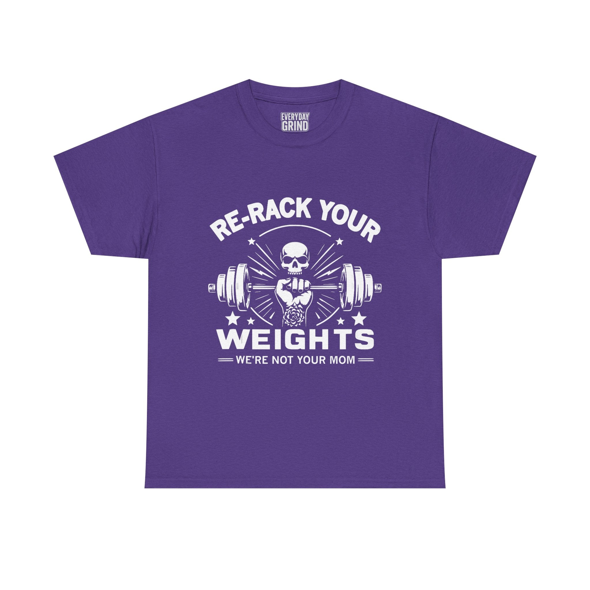 Re-Rack Your Weights - I'm Not Yo Mama Tee