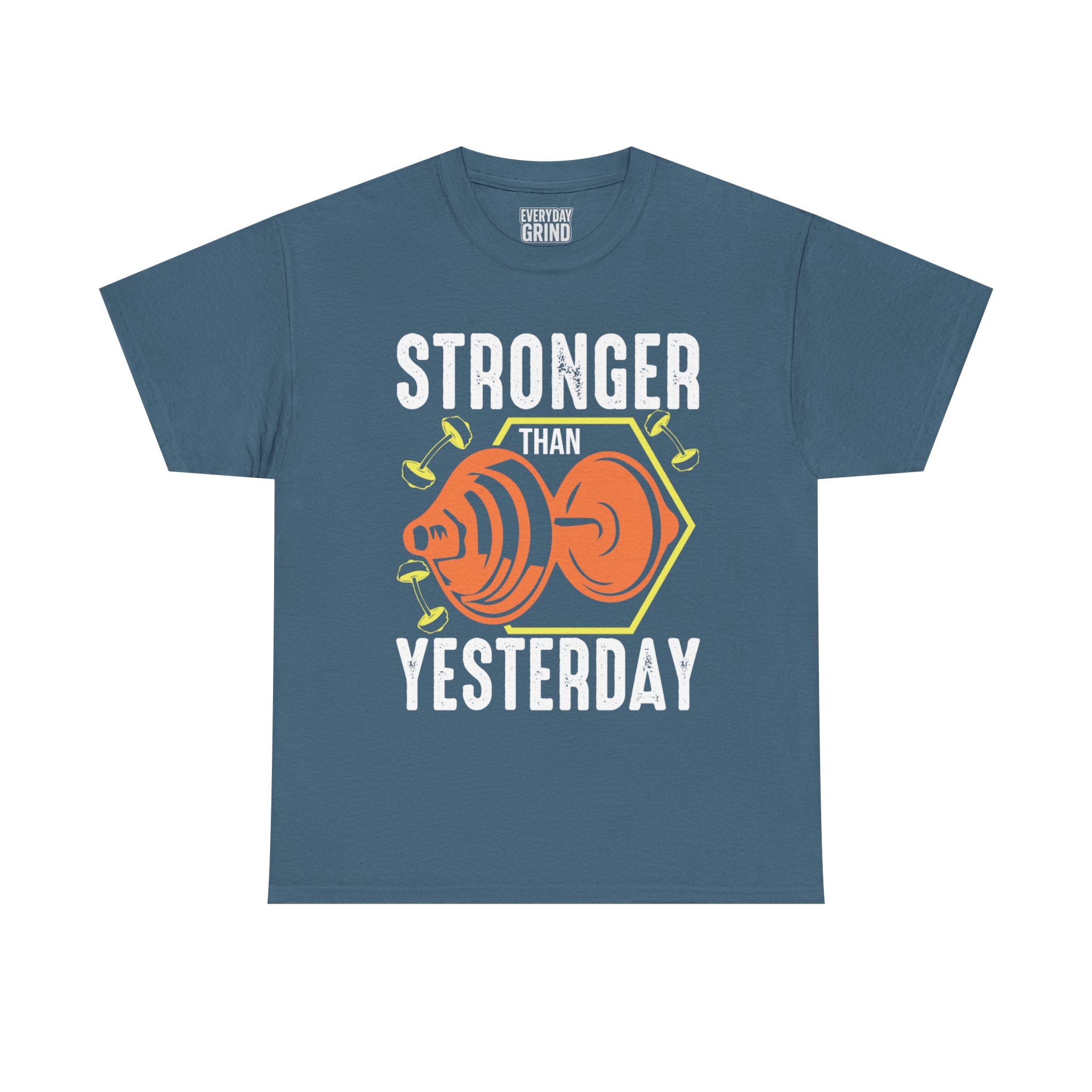 Stronger Than Yesterday Tee