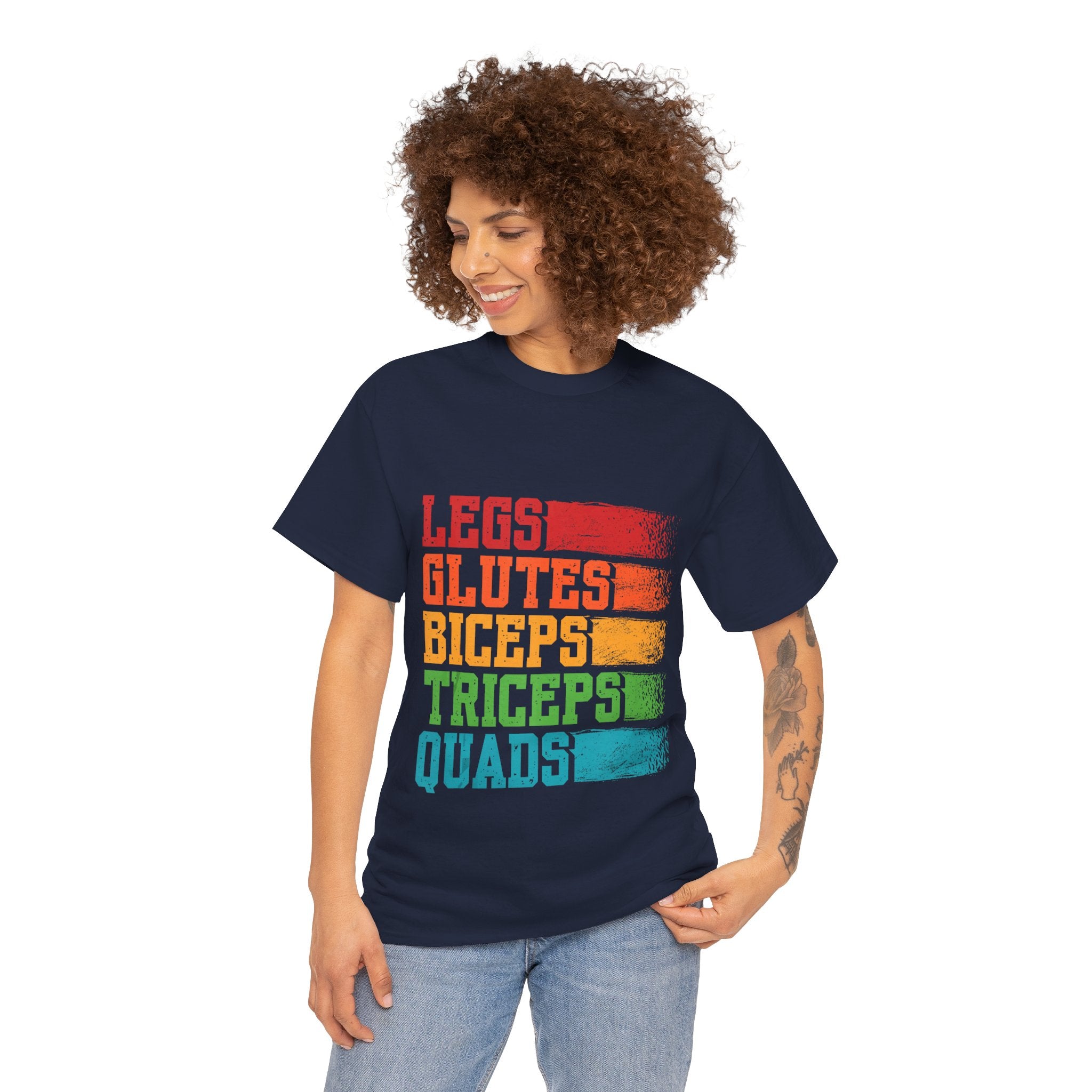 Legs, Glutes, Biceps, Triceps, Quads Tee