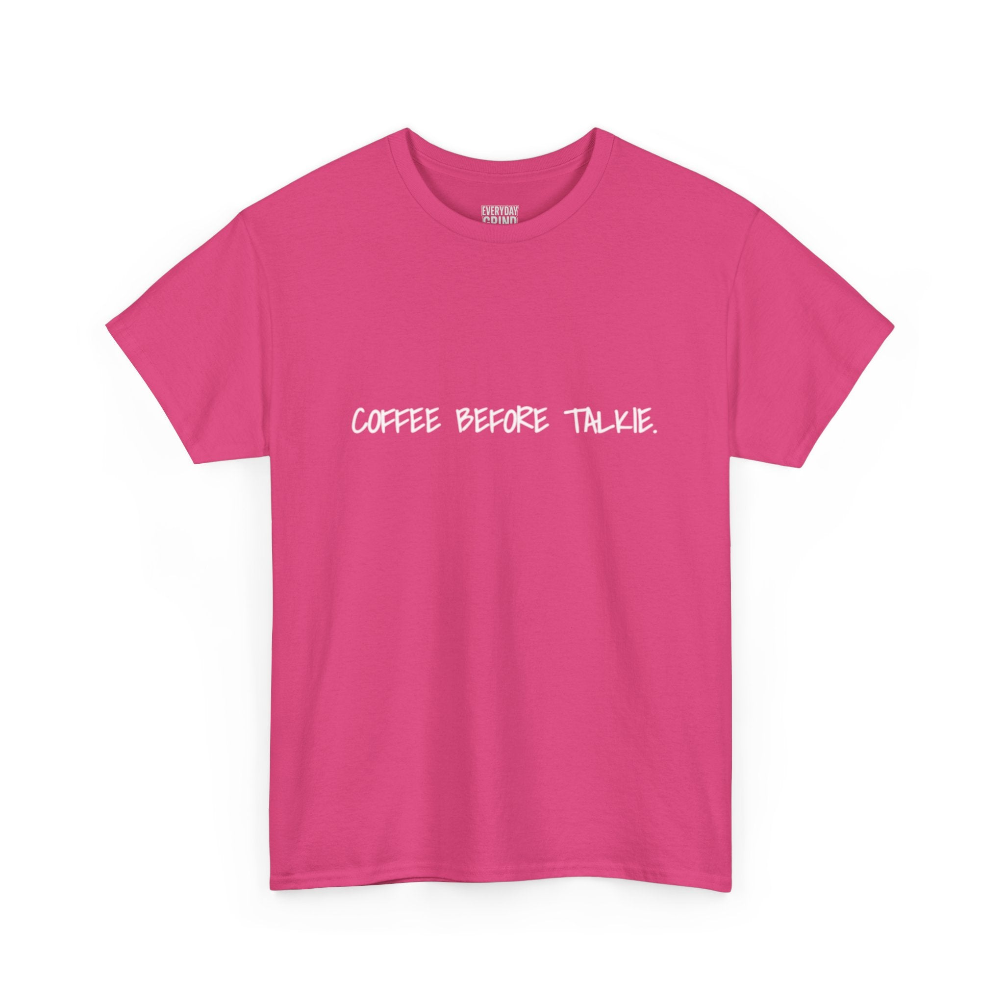 Coffee Before Talkie Unisex Tee - Dark Colors