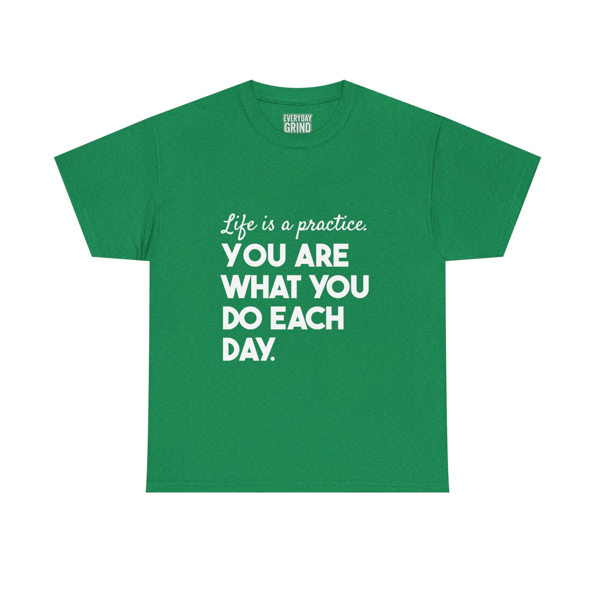 You Are What You Do Each Day Tee