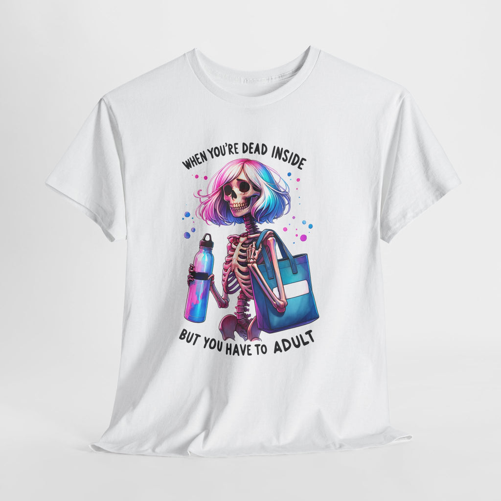 When you're dead onside, Whimsical Skeleton Tee, Funny Graphic Shirt, Perfect for Halloween, Unique Gift Idea, Casual Wear, Everyday Humor