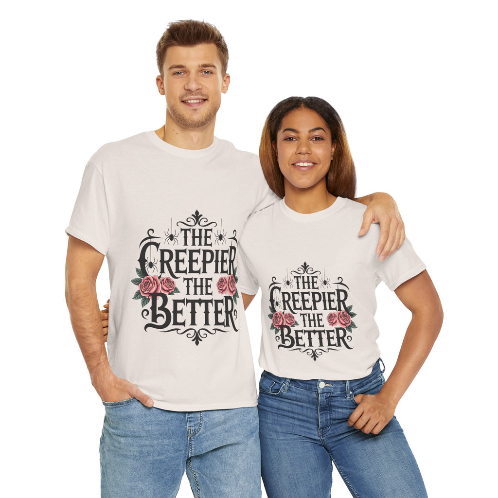 The Creepier the Better Tee, Perfect for Halloween, Casual Wear, Gift for Friends, Vintage Style, Unique Graphic T-Shirt