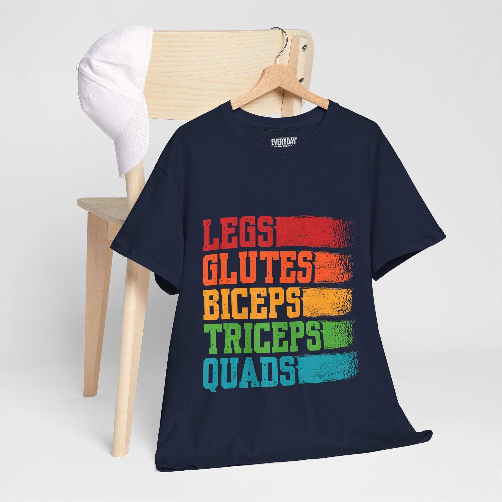 Legs, Glutes, Biceps, Triceps, Quads Tee