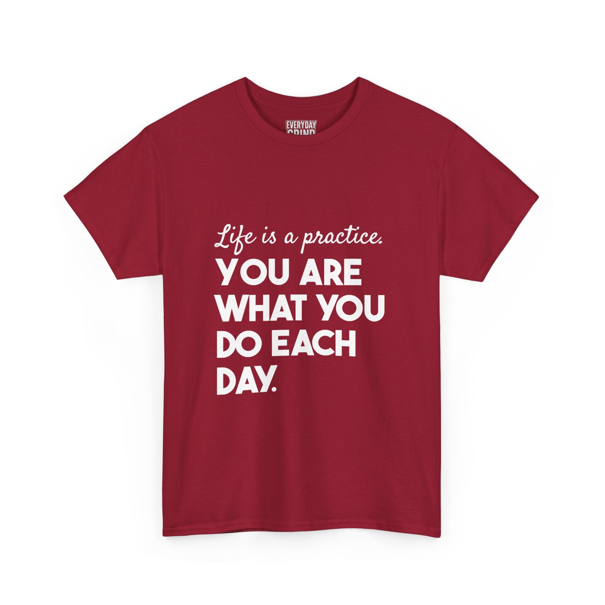 You Are What You Do Each Day Tee