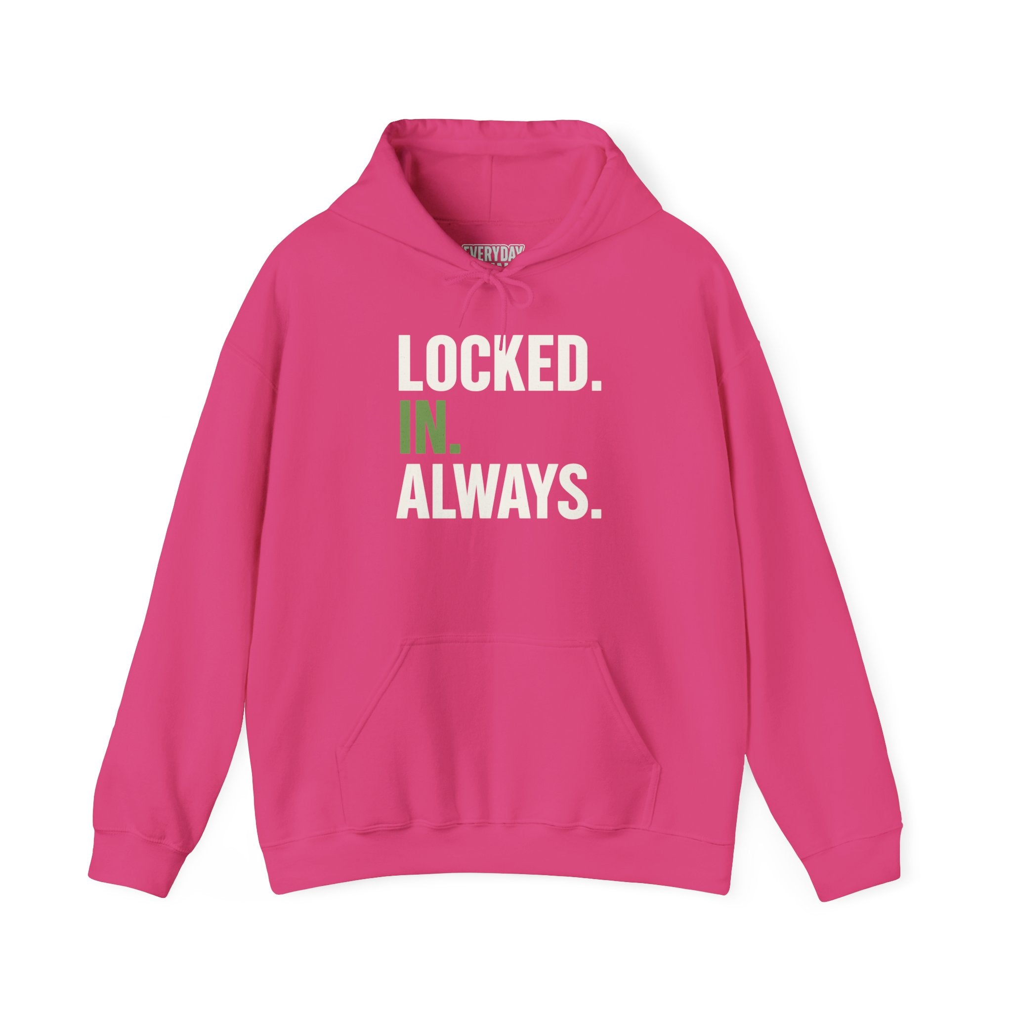 Locked In Always - Sweatshirt for Everyday Hustle, Cozy Unisex Hoodie, Perfect Gift for Fitness Lovers, Casual Wear, Lock in Your Goals